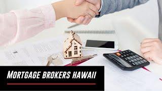 Mortgage Brokers Hawaii