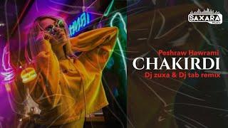 Chakirdi - Peshraw Hawrami (Dj Zuxa & Dj Tab remix)