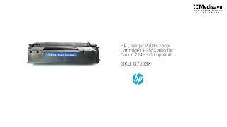 HP Laserjet P2015 Toner Cartridge CE255X also for Canon 724H Compatible Q7553X