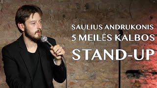 Saulius Andrukonis | STAND-UP | 5 Meilės kalbos