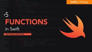 How to use Functions in Swift | Swift Basics #5