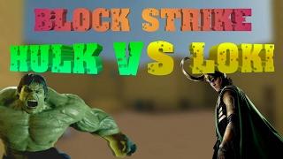 HULK VS LOKI || BLOCK STRIKE