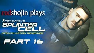 redshojin plays: Tom Clancy's Splinter Cell - Part 16 - Nikoladze