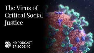 The Virus of Critical Social Justice