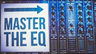 MASTER THE EQ | MASTER THE MIX!