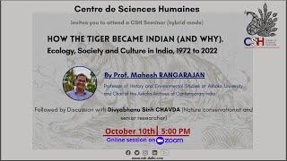 Mahesh Rangarajan - How the tiger became Indian (and why) - 10 October 2022