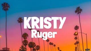 Ruger - Kristy (Lyrics)