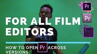 How to open Adobe Premiere Pro New Version With Old Version