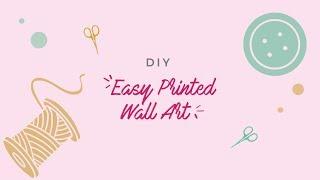 Easy Printed Wall Art - Orami DIY