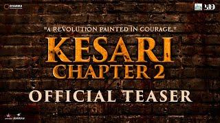 KESARI CHAPTER 2 - OFFICIAL TEASER | Akshay Kumar | R. Madhavan | Ananya | Karan S Tyagi | 18 April