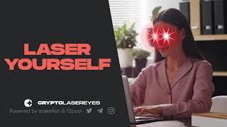 Crypto Laser Eyes: Laser Yourself!