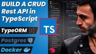 Build a CRUD Rest API in TypeScript, using Nest.js, TypeORM, Postgres, Docker and Docker Compose