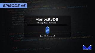 [E6] Discord Bot Tutorial (MonoxityDB & Message Count Command)