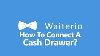 How To Connect A Cash Drawer To A Thermal Printer?