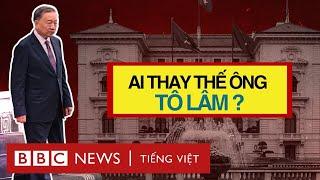 AI SẼ THAY ÔNG TÔ LÂM LÀM CHỦ TỊCH NƯỚC?