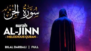 Surah Al Jinn (سورة الجن) - القارئ بلال دربالي | Bilal Darbali (4K)