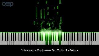 Schumann - Waldszenen Op. 82, No. 1: «Eintritt» | Relaxing Classical Piano Music