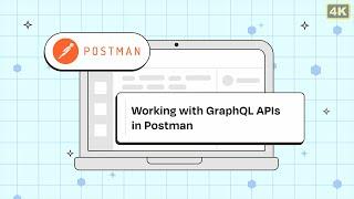 GraphQL Client Tutorial in Postman