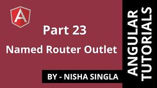 Named Router Outlet - Angular (Tutorial #23)