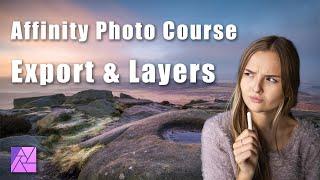 Affinity Photo Desktop Course: Export & Adjustment Layers  (lesson 2)