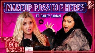 Makeup Possible Here? Ft. Bailey Sarian || Two Hot Takes Podcast || Reddit Reads