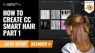 How to Create CC Smart Hair Part 1 | Character Creator 4 Tutorial