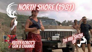 North Shore 1987 - Da Hui Show Up - Rusty Robots Gen X Channel