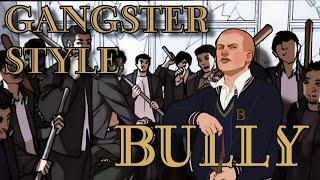 BULLY AE | GANGSTER STYLE (VANILLA VERSION) RELEASED