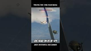 #WarThunder - J26 David fight a Bf 109 F-4! #gameplay #Gaming