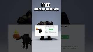 FREE HEADLESS HORSEMAN #robloxshorts