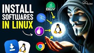 How to DOWNLOAD & INSTALL Software in Linux? (Properly)