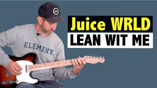 Juice WRLD - Lean Wit Me // Guitar Tutorial + free tab (CHORDS)