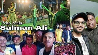 Finally Salman Ali Se Mulakat Ho Gaya || Feko Chak Kali Puja || Salman Ali