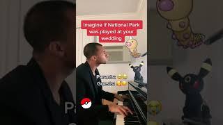 Imagine if National Park from Pokemon Gen 2 was played at your wedding