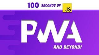 Progressive Web Apps in 100 Seconds // Build a PWA from Scratch