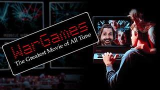 WarGames | The Greatest Movie of All Time [J. Matthew Movies, Ep. 13]