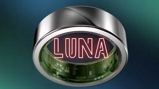 BRAND NEW LUNA SMART RING | Oura and Ultrahuman Challenger !