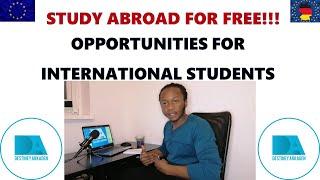 STUDY ABROAD FOR FREE!! OPPORTUNITIES FOR INTERNATIONAL STUDENTS