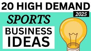 20 High-Demand Sports Business Ideas in 2025