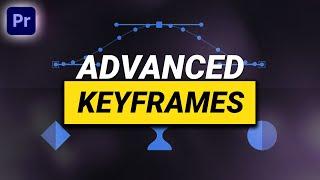 ADVANCED KEYFRAMING Tutorial in Premiere Pro