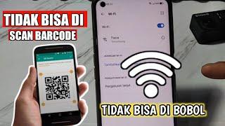 CARA AGAR WIFI TIDAK BISA DI SCAN BARCODE,AMANKAN WIFI AGAR TIDAK BISA DI BOBOL