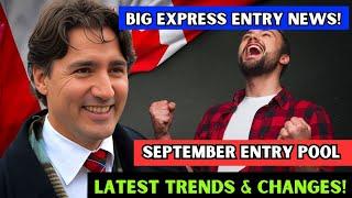  Wow! BIGG IRCC Update: September 2024 Express Entry Pool | Latest Trends & Changes