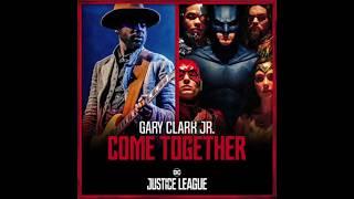Gary Clark Jr. & Junkie XL - Come Together (Justice League Soundtrack)