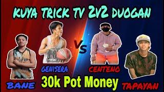 Bane/Genisera vs Centeno/Tapayan 30k Pot Money(2v2 Duogan#89)