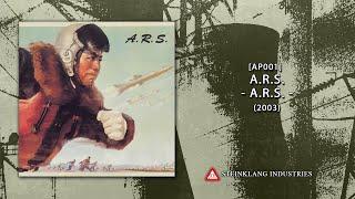 A.R.S. - A.R.S. (2003) full album (HQ)