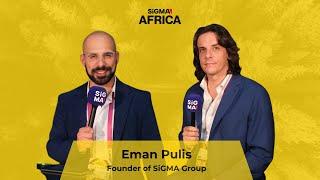 SiGMA Foundation's Success: Interview with Eman Pulis, Founder of SiGMA Group | SiGMA Africa 2024