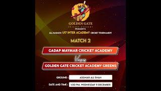 GOLDAN GATE C A PRESENTS ALL KARACHI U17 INTER ACADEMY CRICKET TOURNAMENT MATCH NO 2 AR PRODUCTION