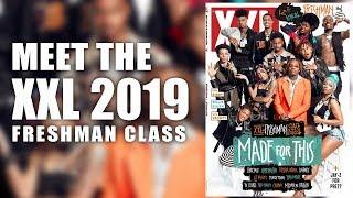 XXL 2019 Freshman Class Revealed - Official Announcement