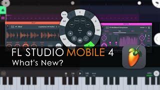 FL STUDIO MOBILE 4 | What's New?