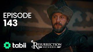 Resurrection: Ertuğrul | Episode 143